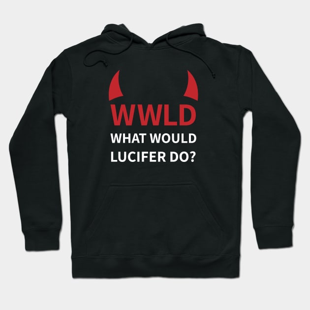 Lucifer Morningstar | Lucifan | WWLD Hoodie by GeeksUnite!